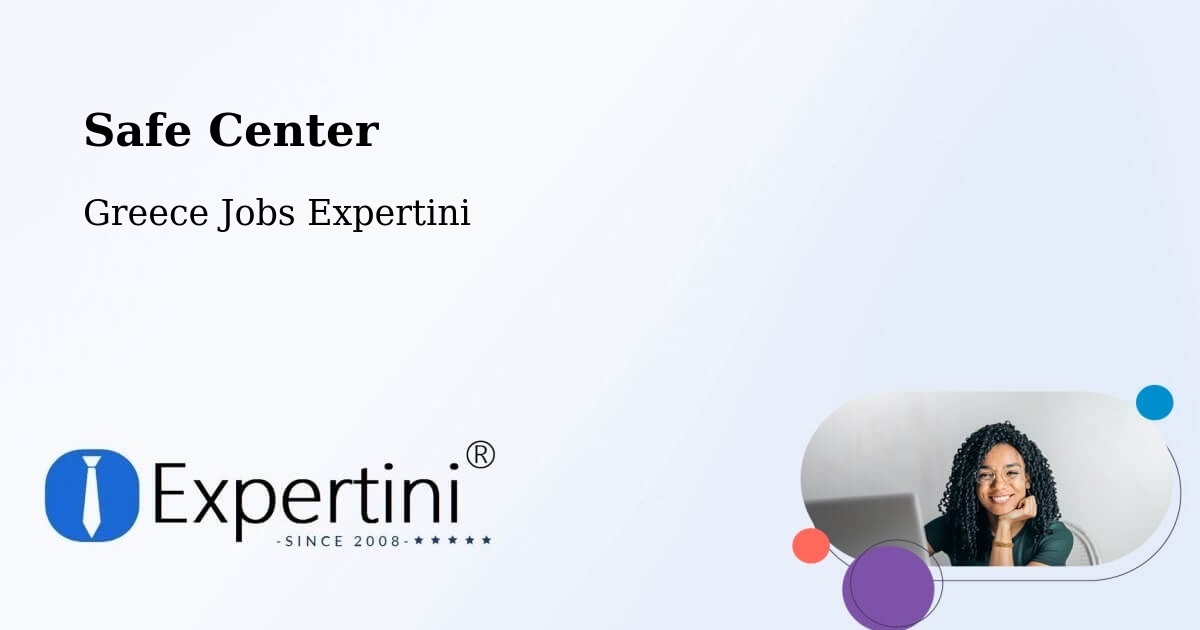 Safety Center – Vathí - Greece Jobs Expertini